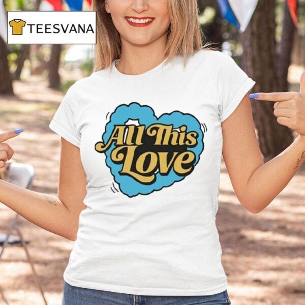 Cat Burns How To Be Human All This Love Hear T Shirt