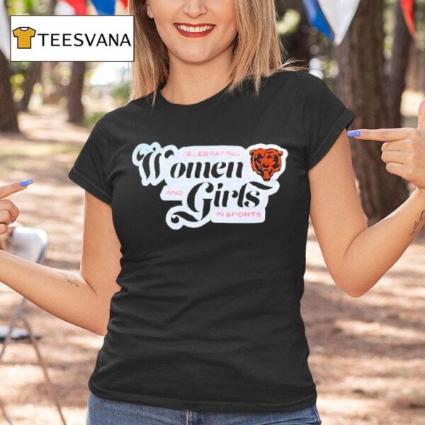 Chicago Bears Celebrating Women And Girls In Sports T Shirt