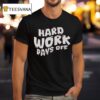 Chloe Donald Hard Work Pays Off T Shirt