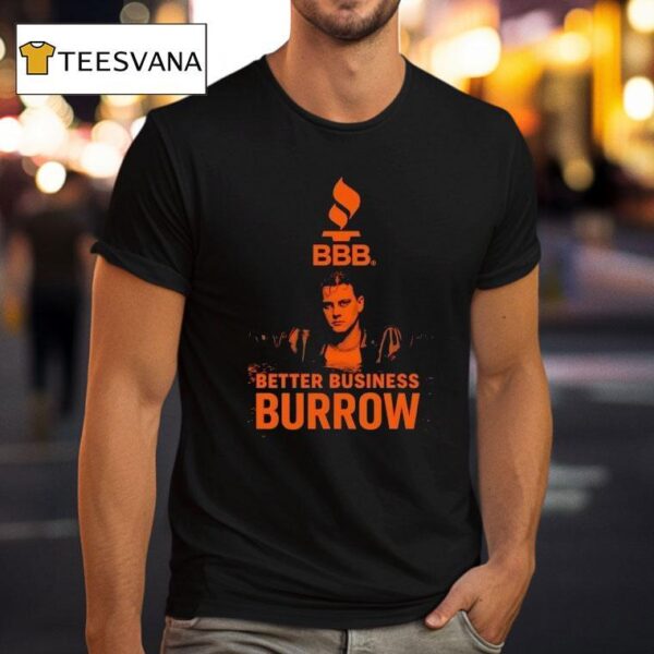 Cincinnati Bengals Qb Joe Burrow Better Business Burrow Bbb Logo T Shirt