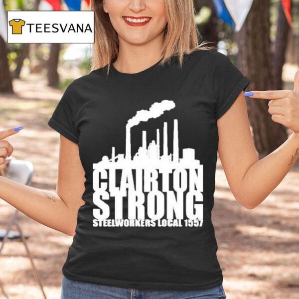 Clairton Strong Slworkers Local T Shirt