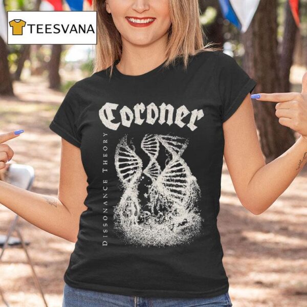 Coroner Dissonance Theory T Shirt