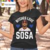 Edmundo Sosa Bitches Love Sosa Philadelphia Phillies T Shirt