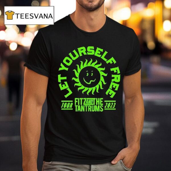 Fitz And The Tantrums Let Yourself Free Tour T Shirt
