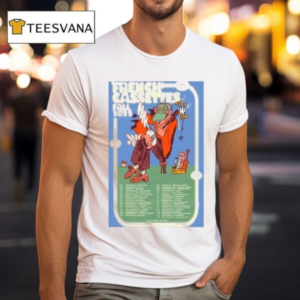 French Cassettes Fall Tour Dates T Shirt