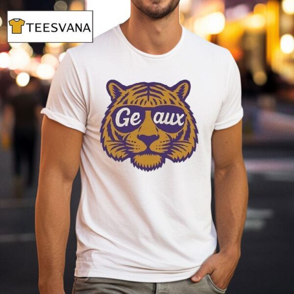 Geaux Sunglasses Lsu Tigers T Shirt