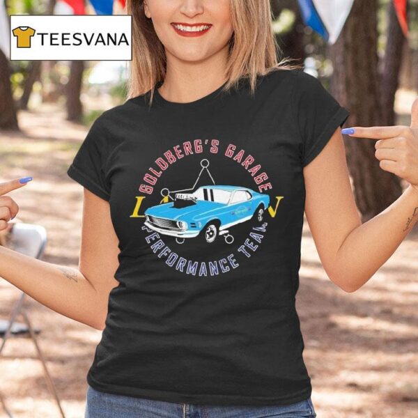 Goldberg S Garage Lawman Performance Team T Shirt