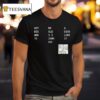 Got Big And To Me Old I I Jork A Dick Like It Nin T Shirt