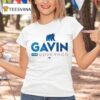 Governor Gavin Newsom Gavin For Governor T Shirt