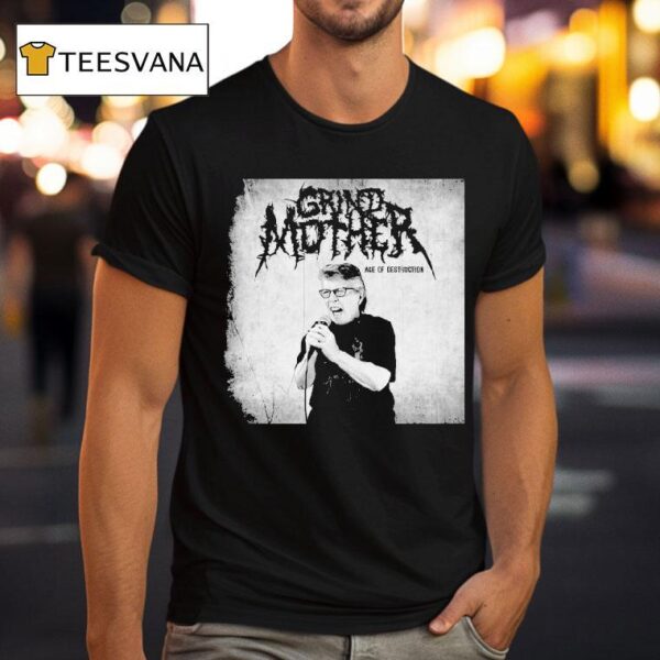 Grindmother Age Of Destruction T Shirt