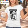 Hardcore Sudo Hardcore T Shirt