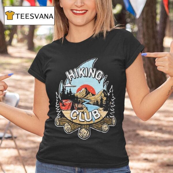 Hike Camp Climb Hiking Club Camping T Shirt