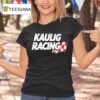 Kaulig Racing Nascar Cup Series T Shirt