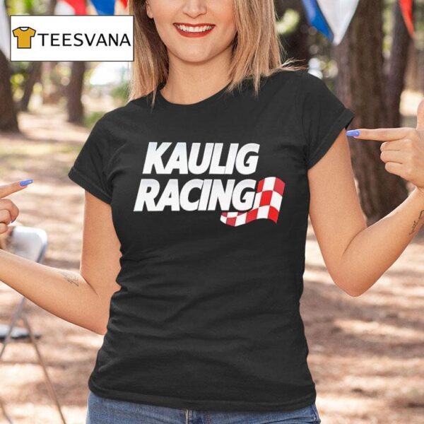 Kaulig Racing Nascar Cup Series T Shirt