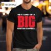Kristian Campbell He S Kind Of A Big Deal T Shirt