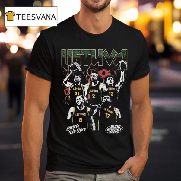 Lithuania Catch Us Live Euro Basket T Shirt