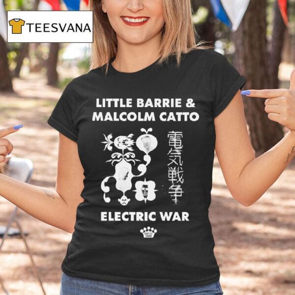 Little Barrie And Malcolm Catto Electric War T Shirt