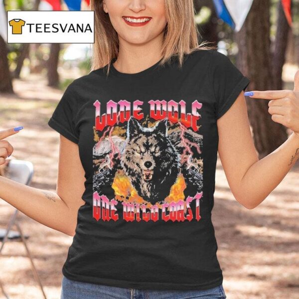 Love Wolf One Wild Coast A Howling Good Time With A S T Shirt