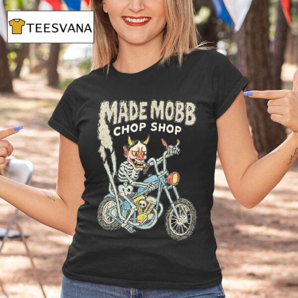 Made Mobb Chop Shop Skeleton Motor T Shirt