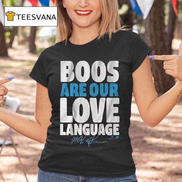 Max Kepler Boos Are Our Love Language T Shirt