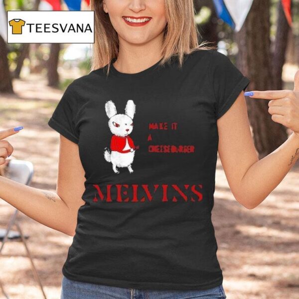 Melvins Everybody Loves Sausages Make It A Cheeseburger T Shirt