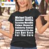 Michael Scotts Dunder Mifflin Scranton Meredith Palmer Memorial Celebrity Rabies Awareness Pro Am Fun Un Race For The Cure Fun Run Race T Shirt
