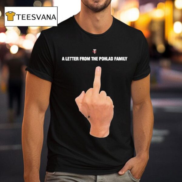 Minnesota Twins A Letter From The Pohlad Family Middle Finger T Shirt