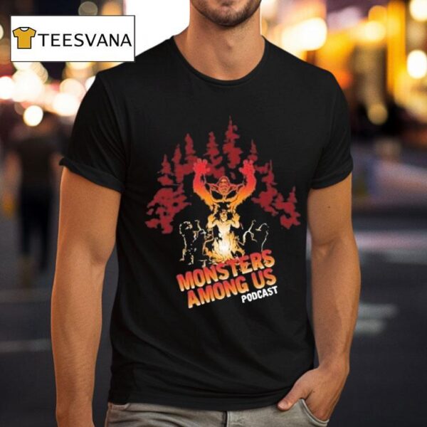 Monsters Among Us Podcast Bigfoot Campfire T Shirt
