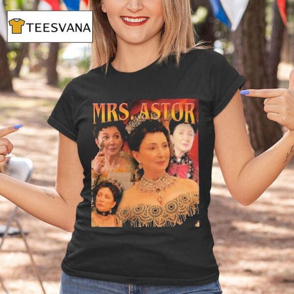 Mrs Astor The Gilded Age T Shirt