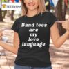 Nick Perri Band S Are My Love Language T Shirt