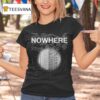 Nowhere Orb T Shirt
