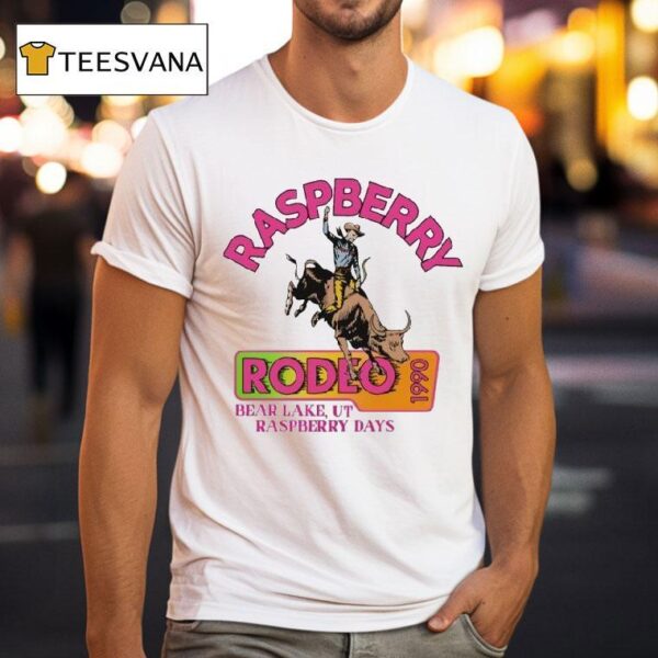 Raspberry Rodeo Bear Lake Ut Raspberry Days T Shirt