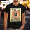 Richard Finger Wanted T Shirt