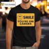Ross Creations Smile You Re On Camera T Shirt