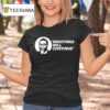 Shootings Will Continue T Shirt