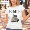 Stiff Socks Hold Up I M Hard A Gentleman S Podcas T Shirt