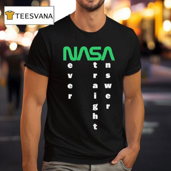 The Callous Daoboys Nasa Never A Straight Answer T Shirt