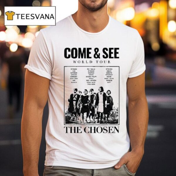 The Chosen Come And See World Tour T Shirt