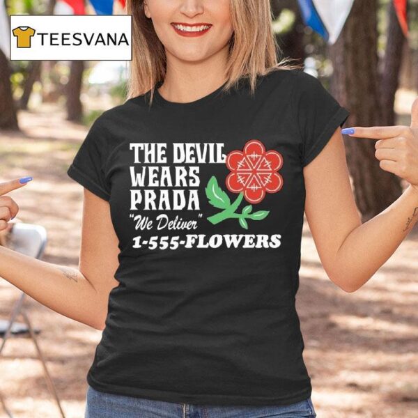 The Devil Wears Prada We Deliver Flowers Floris T Shirt