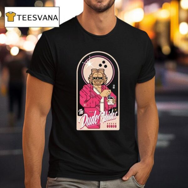 The Dude Abides T Shirt