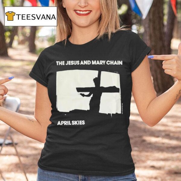 The Jesus And Mary Chain April Skies T Shirt