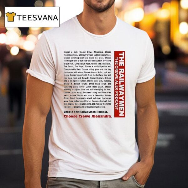 The Railwaymen The Crewe Alex Podcas T Shirt