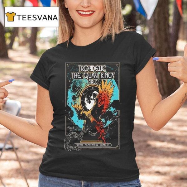 Tropidelic And The Quasi Kings W Shrub In Columbus Oh On Dec Bird T Shirt