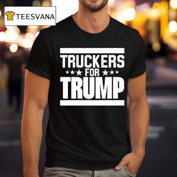 Truckers For Trump T Shirt