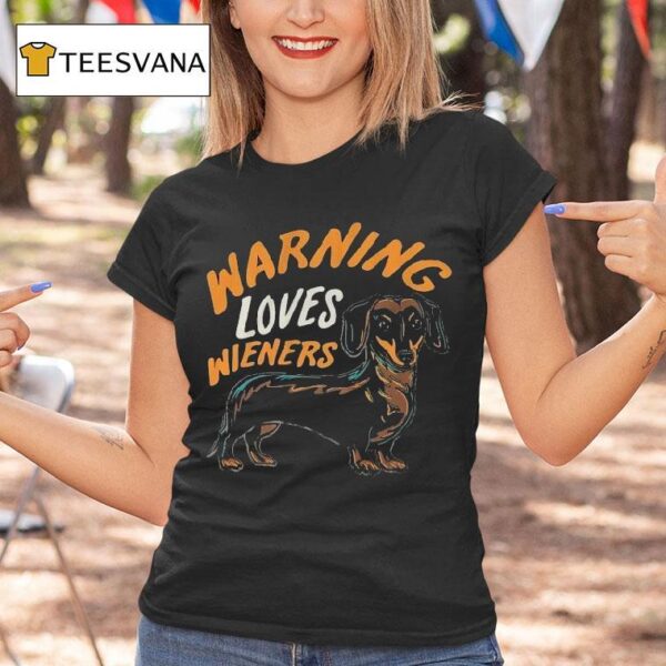Velion Warning Loves Wieners T Shirt