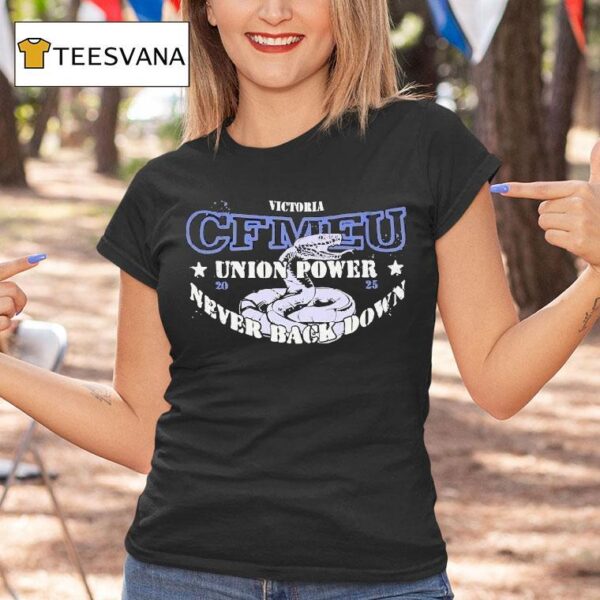 Victoria Cfmeu Union Power Never Back Down Snake Stencil T Shirt