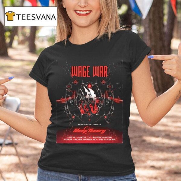 Wage War Austin Silver Spring Sideshows Aug T Shirt