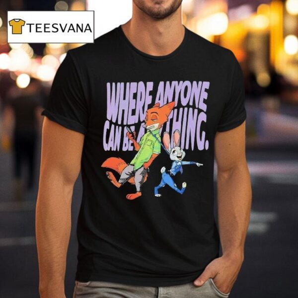 Zootopia Where Anyone Can Be Anything Disney Fox And Bunny T Shirt