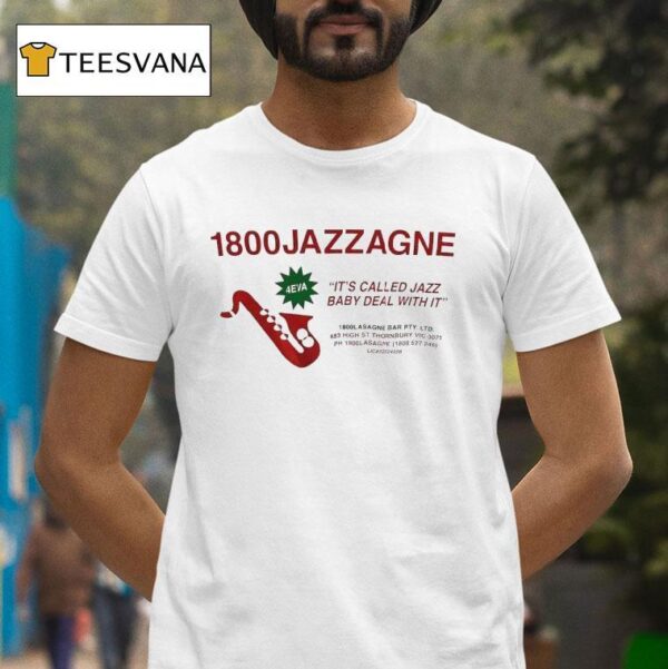 Jazzagne It S Called Jazz Baby Deal With I T Shirt