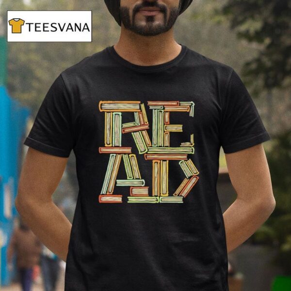 A Stack Of Books Creating The Word Read T Shirt